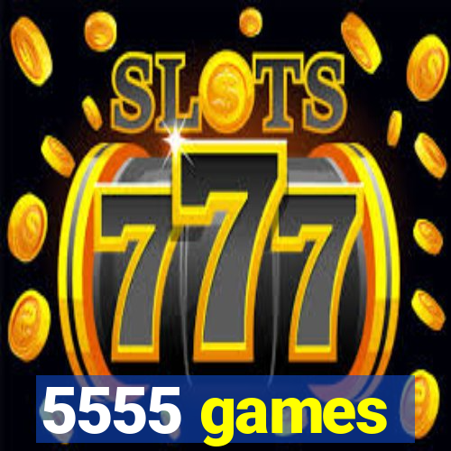 5555 games